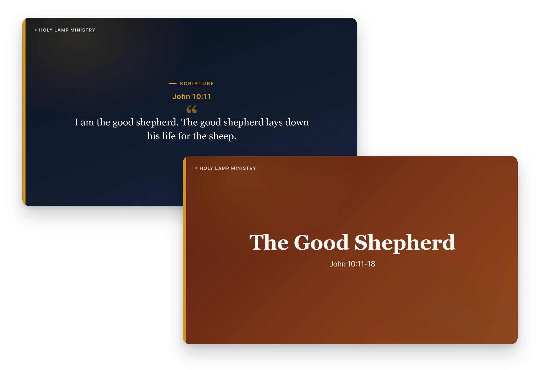 Two projection slides built from the message: a John 10:11 scripture slide on midnight blue, and the title slide The Good Shepherd on a warm ember background.